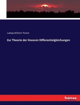 Zur Theorie der linearen Differentialgleichungen 1