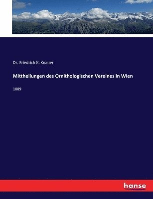 bokomslag Mittheilungen des Ornithologischen Vereines in Wien