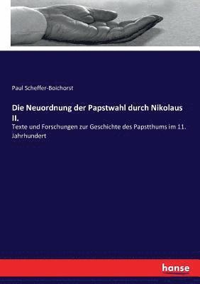 bokomslag Die Neuordnung der Papstwahl durch Nikolaus II.