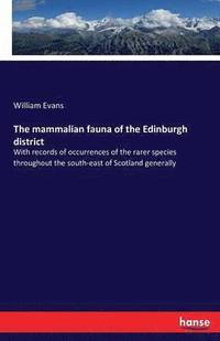 bokomslag mammalian fauna of the Edinburgh district