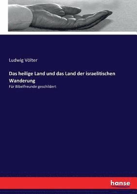 bokomslag heilige Land und das Land der israelitischen Wanderung