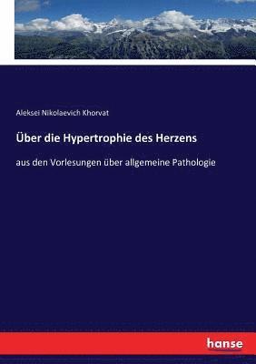 bokomslag ber die Hypertrophie des Herzens