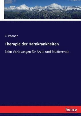 C Posner, C. Posner - Therapie der Harnkrankheiten, Häftad