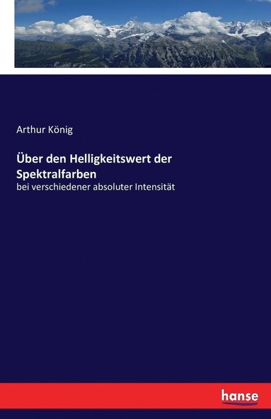 Arthur König - Über den Helligkeitswert der Spektralfarben, Häftad