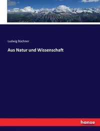 bokomslag Aus Natur und Wissenschaft