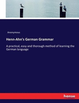 bokomslag Henn-Ahn's German Grammar