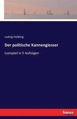 Der politische Kannengiesser 1