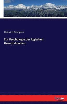 bokomslag Zur Psychologie der logischen Grundtatsachen