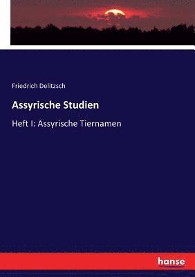 Assyrische Studien 1