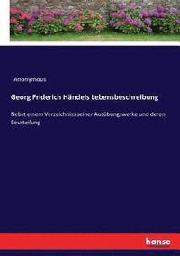 bokomslag Georg Friderich Hndels Lebensbeschreibung