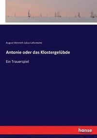 bokomslag Antonie oder das Klostergelübde