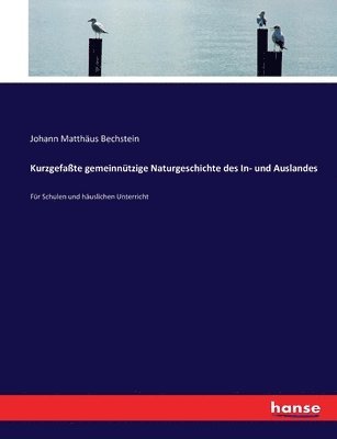 bokomslag Kurzgefate gemeinntzige Naturgeschichte des In- und Auslandes