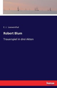 bokomslag Robert Blum