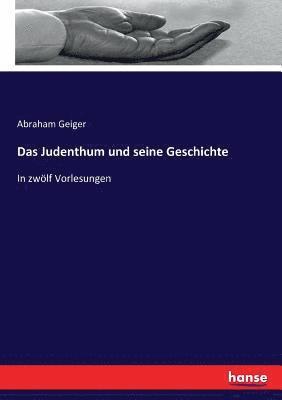bokomslag Judenthum und seine Geschichte