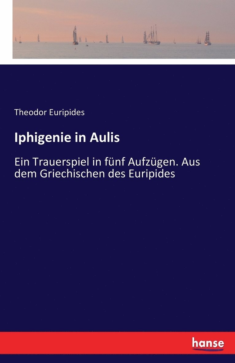 Iphigenie in Aulis