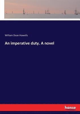 imperative duty. A novel 1