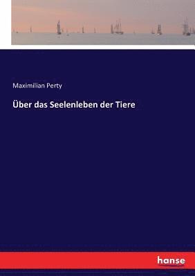 bokomslag ber das Seelenleben der Tiere