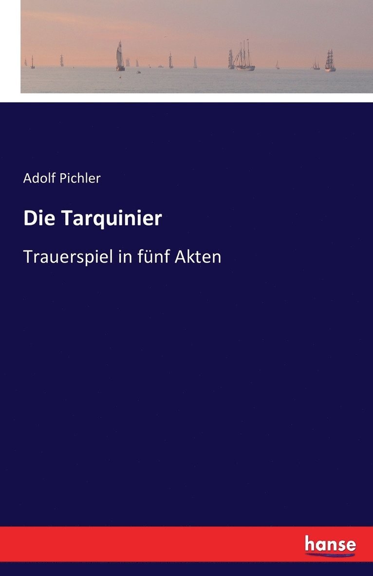 Adolf Pichler - Tarquinier, Häftad