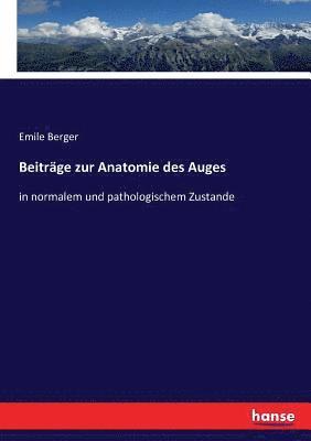 bokomslag Beitrage zur Anatomie des Auges