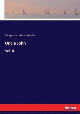 George John Whyte-Melville - Uncle John, Häftad