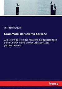bokomslag Grammatik der Eskimo-Sprache