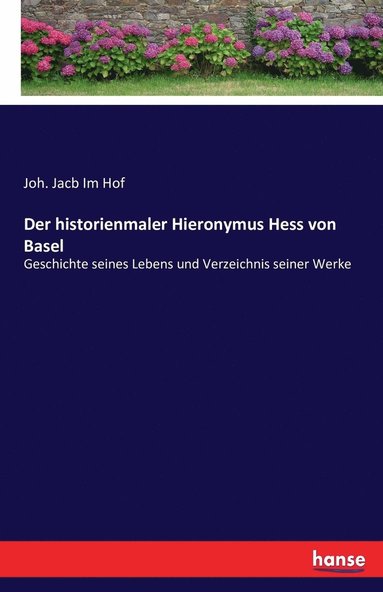 bokomslag Der historienmaler Hieronymus Hess von Basel