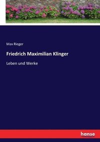 bokomslag Friedrich Maximilian Klinger