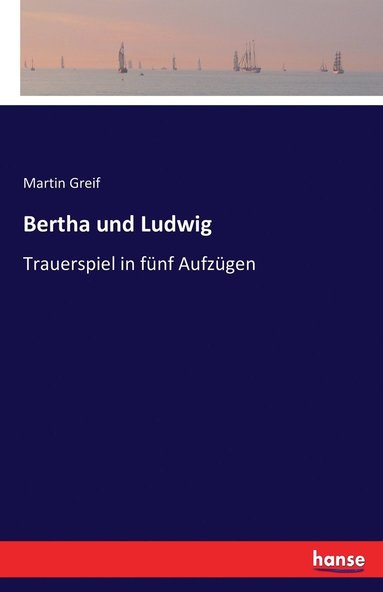 bokomslag Bertha und Ludwig