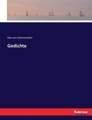 Max Von Schenkendorf - Gedichte, Häftad