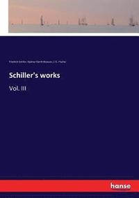 bokomslag Schiller's works