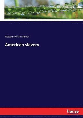 bokomslag American slavery
