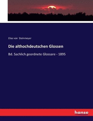 Die althochdeutschen Glossen 1