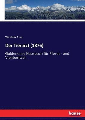 Der Tierarzt (1876) 1