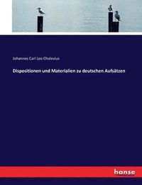 bokomslag Dispositionen und Materialien zu deutschen Aufsätzen