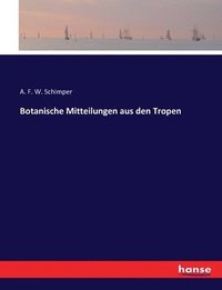 bokomslag Botanische Mitteilungen aus den Tropen