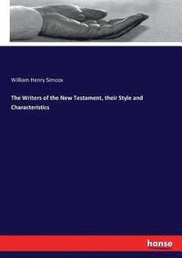 bokomslag Writers of the New Testament, their Style and Characteristics