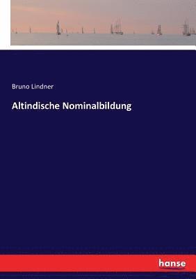 Altindische Nominalbildung 1