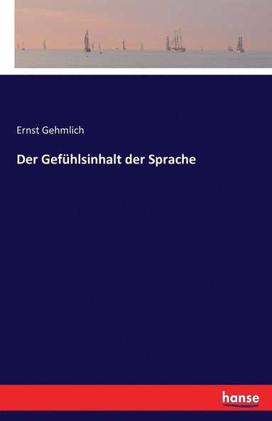 bokomslag Der Gefuhlsinhalt der Sprache