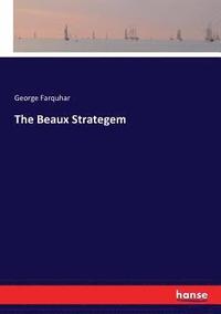 bokomslag The Beaux Strategem
