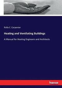 bokomslag Heating and Ventilating Buildings