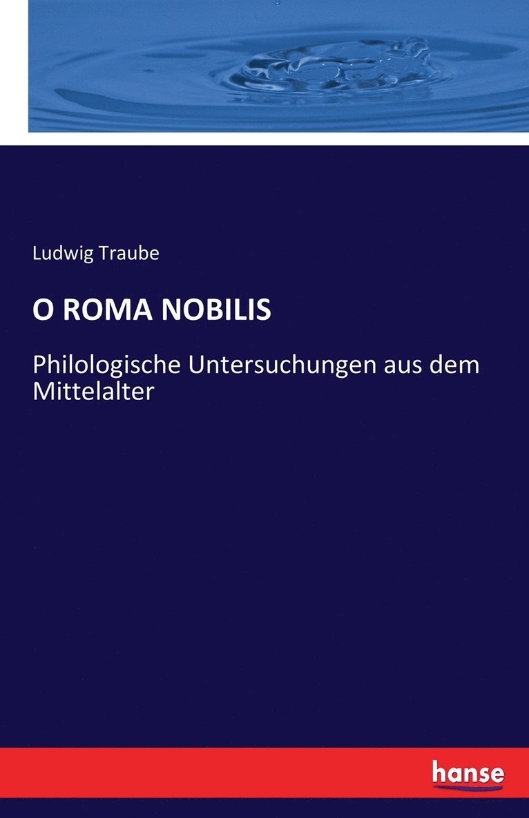 O Roma Nobilis 1