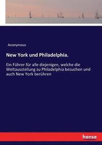 bokomslag New York und Philadelphia.