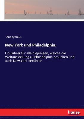 bokomslag New York und Philadelphia.