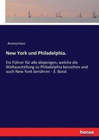bokomslag New York und Philadelphia.