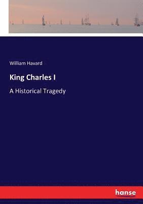 William Havard - King Charles I, Häftad