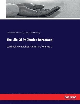 The Life Of St Charles Borromeo 1