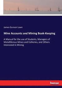 bokomslag Mine Accounts and Mining Book-Keeping