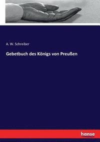 bokomslag Gebetbuch des Koenigs von Preussen