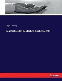 bokomslag Geschichte des deutschen Kirchenrechts