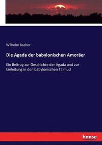 bokomslag Die Agada der babylonischen Amoraer